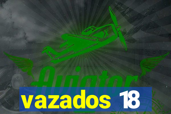 vazados 18